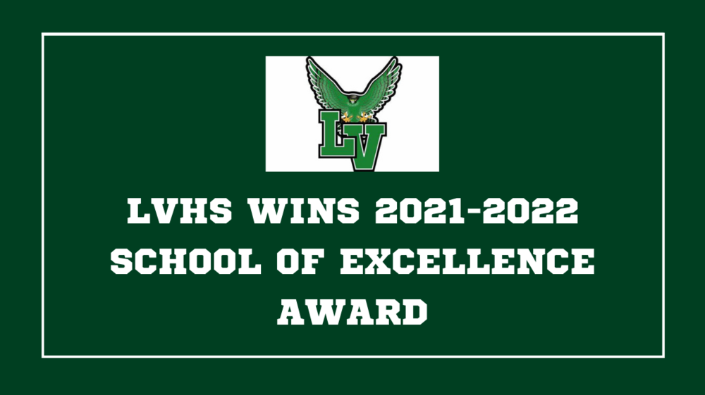 LVHS wins 2021-2022 School of Excellence Award