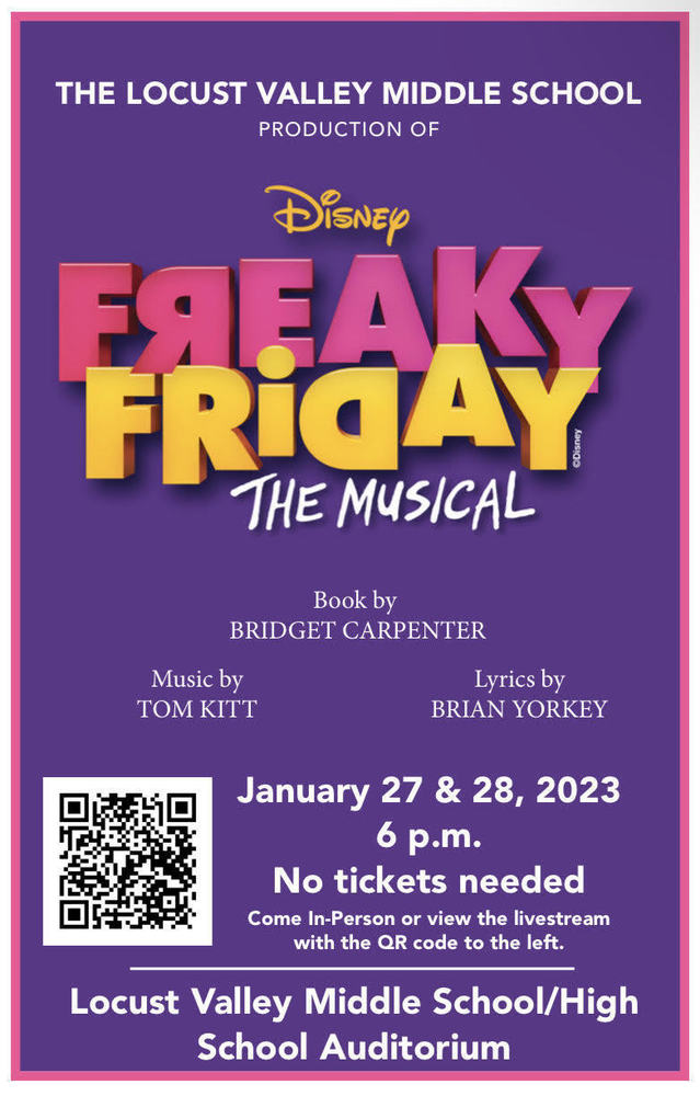 The LVMS Musical Freaky Friday is Jan. 27 and 28 at 6 p.m. in the LVHS/MS Auditorium.